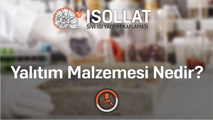 Yalıtım Malzemesi Nedir?