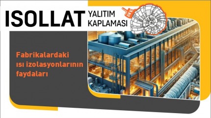 Fabrikalardaki Isı İzolasyonlarının Faydaları