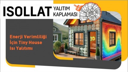 Enerji Verimliliği İçin Tiny House Isı Yalıtımı