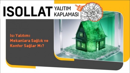 Isı Yalıtımı Mekânlara Sağlık ve Konfor Sağlar mı?