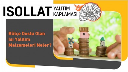 Bütçe Dostu Olan Isı Yalıtım Malzemeleri Neler?