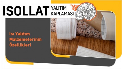 Isı Yalıtım Malzemelerinin Özellikleri