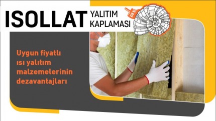 Uygun Fiyatlı Isı Yalıtım Malzemelerinin Dezavantajları