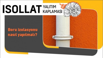 Boru İzolasyonu Nasıl Yapılmalı?