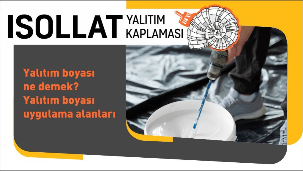 Yalıtım Boyası Ne Demek? Yalıtım Boyası Uygulama Alanları