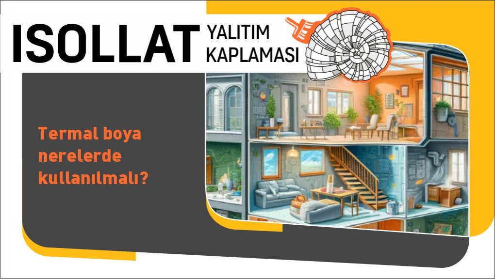 Termal Boya Nerelerde Kullanılmalı?