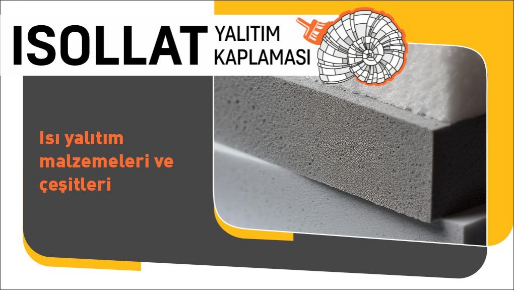 Isı Yalıtım Malzemeleri ve Çeşitleri