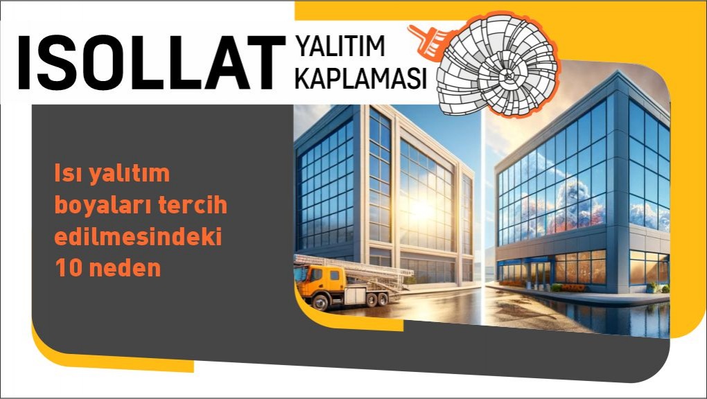 Isı Yalıtım Boyaları Tercih Edilmesindeki 10 Neden