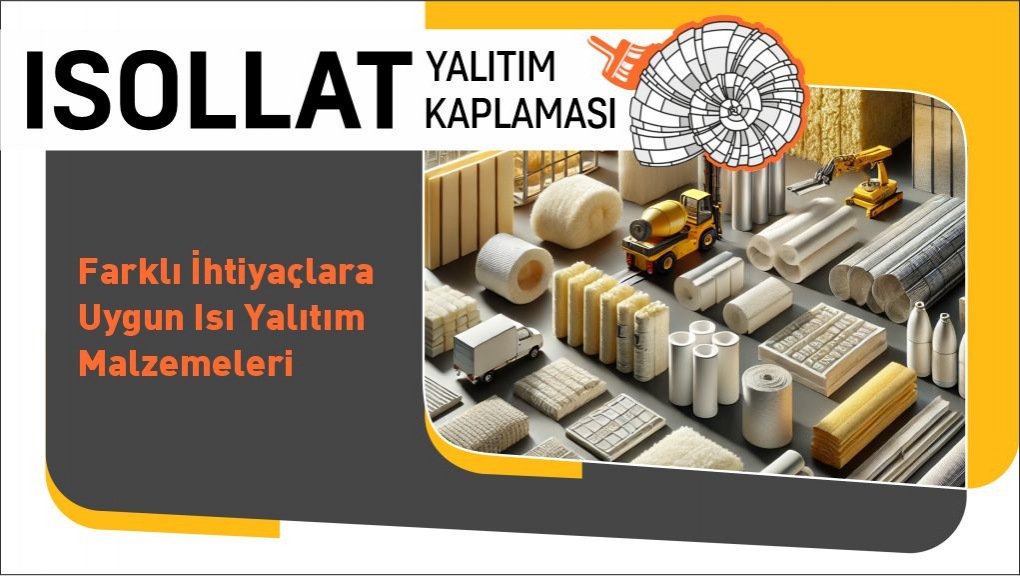 Farklı İhtiyaçlara Uygun Isı Yalıtım Malzemeleri