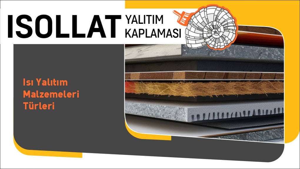 Isı Yalıtım Malzemeleri Türleri