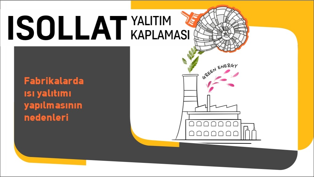 Fabrikalarda Isı Yalıtım Yapılmasının Nedenleri