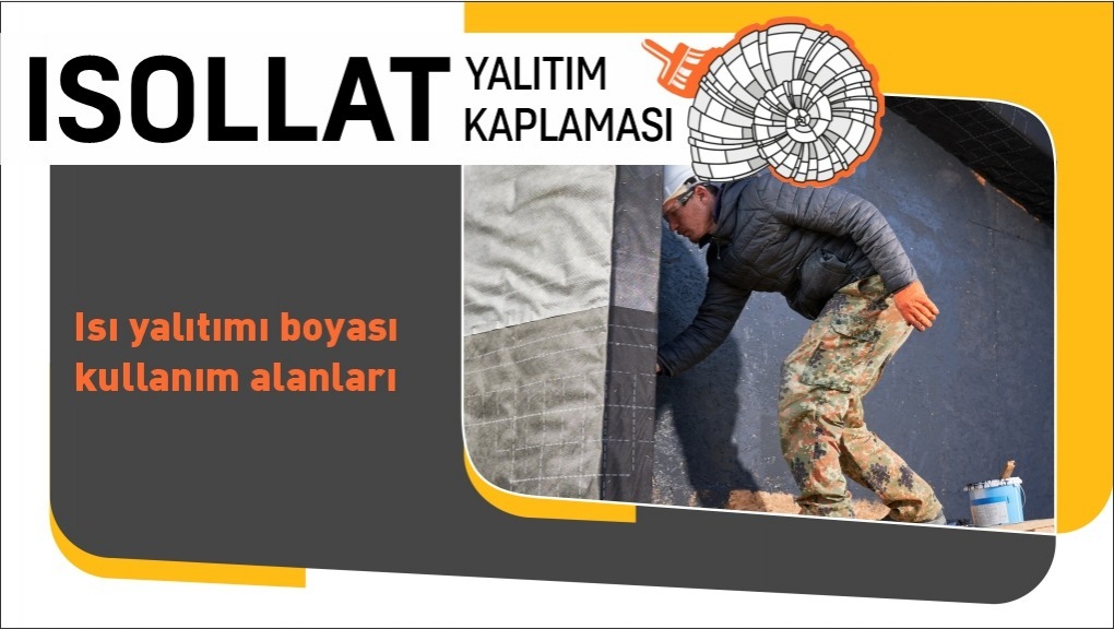 Isı Yalıtımı Boyası Kullanım Alanları