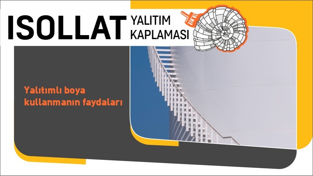 Yalıtımlı Boya Kullanmanın Faydaları