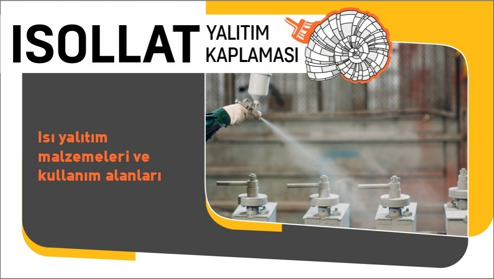 Isı Yalıtım Malzemeleri ve Kullanım Alanları