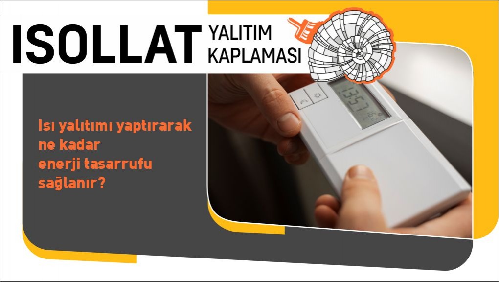 Isı Yalıtımı Yaptırarak Ne Kadar Enerji Tasarruf Sağlanır?