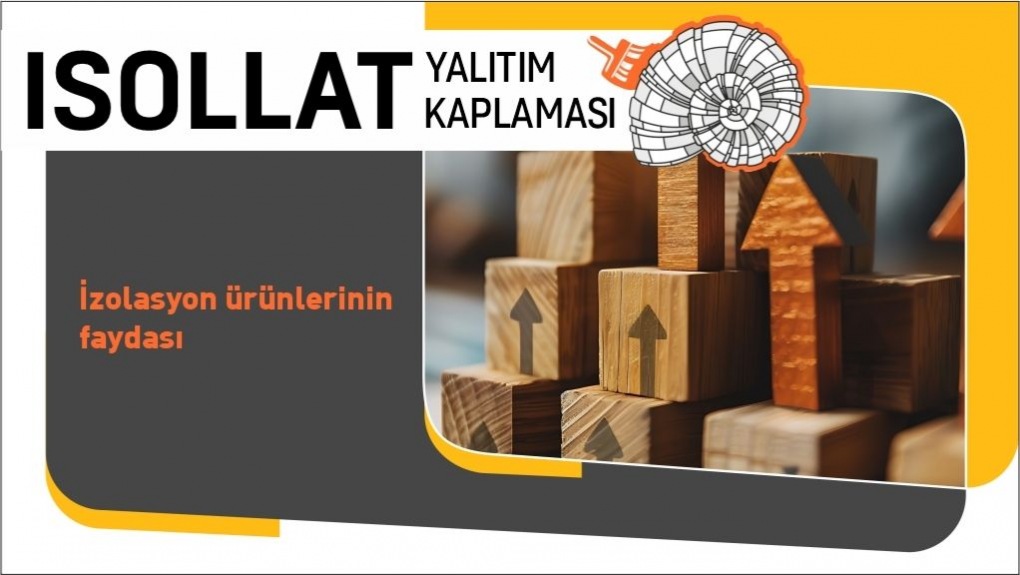 izolasyon Ürünlerinin Faydası