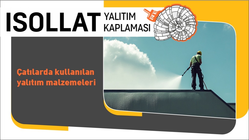 Çatılarda Kullanılan Yalıtım Malzemeleri