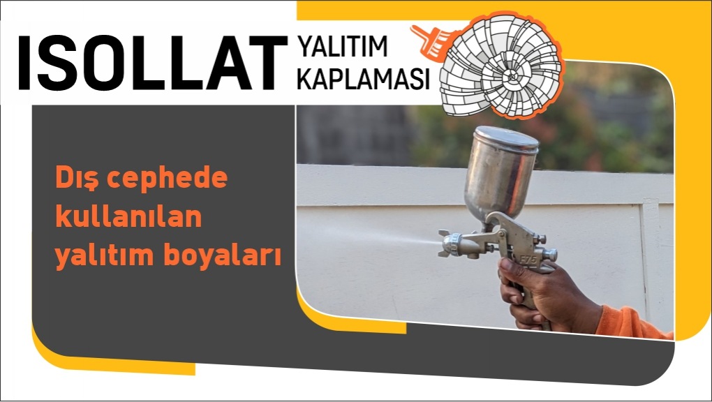 Dış Cephede Kullanılan Yalıtım Boyaları