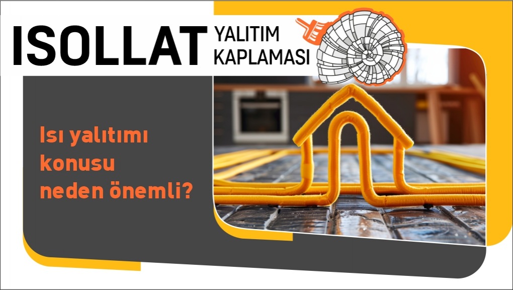 Isı Yalıtımı Konusu Neden Önemli?