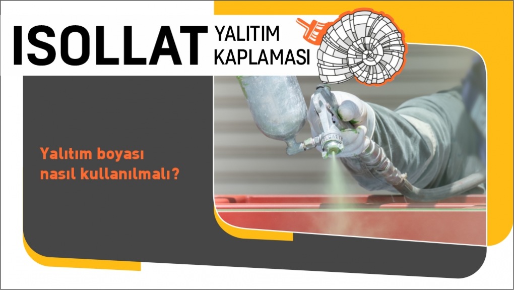 Yalıtım Boyası Nasıl Kullanılmalı?
