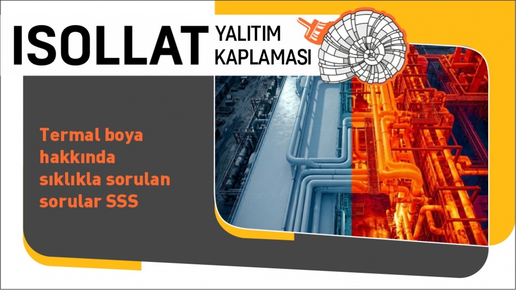 Termal Boya Hakkında Sıklıkla Sorulan Sorular SSS