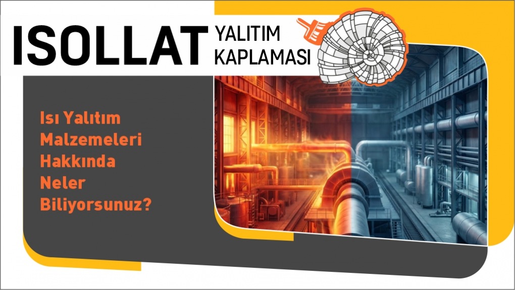 Isı Yalıtım Malzemeleri Hakkında Neler Biliyorsunuz?