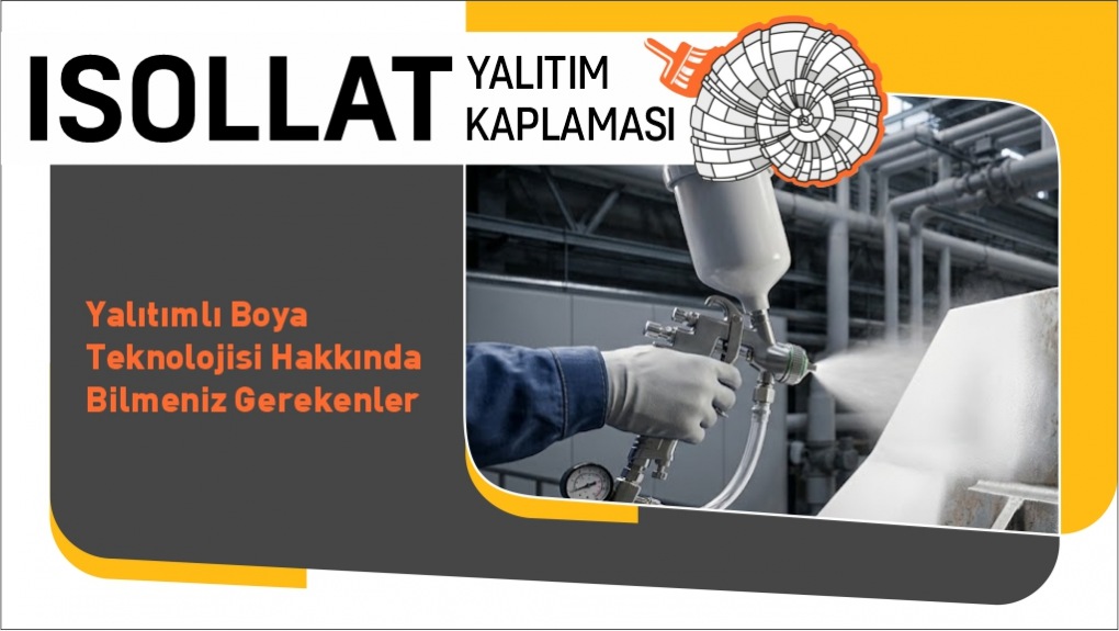 Yalıtımlı Boya Teknolojisi Hakkında Bilmeniz Gerekenler