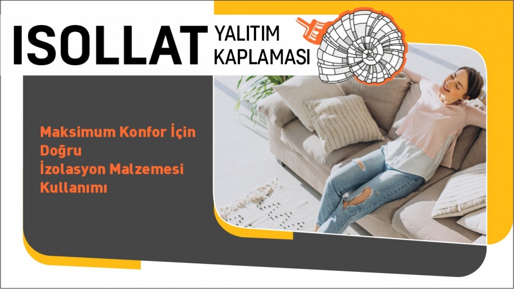 Maksimum Konfor İçin Doğru İzolasyon Malzemesi Kullanımı